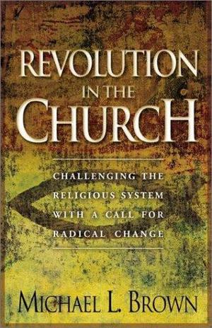 Revolution in the Church Revolution in the Church