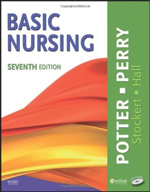 Basic Nursing, 7e Basic Nursing, 7e