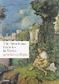 Accademia Galleries in Venice - General Catalogue (English Edition), The Accademia Galleries in Venice - General Catalogue (English Edition), The