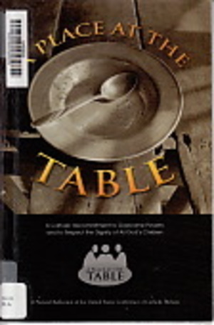 Place at the Table: A Catholic Recommitment to Overcome Poverty, A Place at the Table: A Catholic Recommitment to Overcome Poverty, A