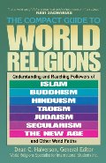 Compact Guide To World Religions, The Compact Guide To World Religions, The