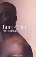 Bom-Crioulo (Em Portuguese do Brasil) Bom-Crioulo (Em Portuguese do Brasil)