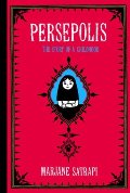 Persepolis: The Story of a Childhood Persepolis: The Story of a Childhood