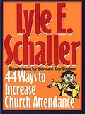 44 Ways to Increase Church Attendance 44 Ways to Increase Church Attendance