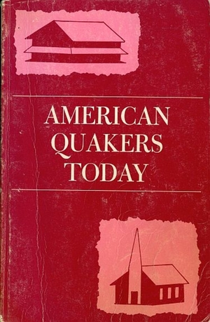 American Quakers Today American Quakers Today