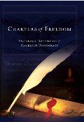 Charters of Freedom: Founding Documents of American Democracy Charters of Freedom: Founding Documents of American Democracy