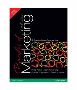 Principles of Marketing 13th Edition a South Asian Perspective Principles of Marketing 13th Edition a South Asian Perspective