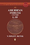 American Indians and the Law (The Penguin Library of American Indian History) American Indians and the Law (The Penguin Library of American Indian History)