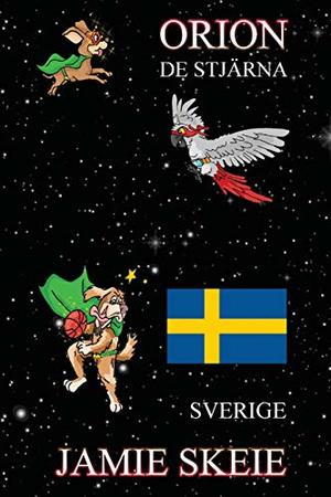 Orion de Stjärna: Sverige (Swedish Edition) Orion de Stjärna: Sverige (Swedish Edition)