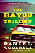 Bayou Trilogy: Under the Bright Lights, Muscle for the Wing, and The Ones You Do, The Bayou Trilogy: Under the Bright Lights, Muscle for the Wing, and The Ones You Do, The