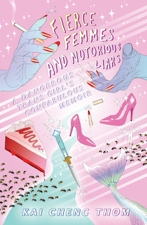 Fierce Femmes and Notorious Liars Fierce Femmes and Notorious Liars