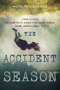 Accident Season, The Accident Season, The