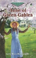 Anne of Green Gables (Dover Children's Evergreen Classics) Anne of Green Gables (Dover Children's Evergreen Classics)
