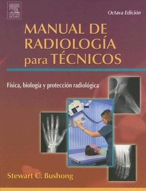 Manual de Radiología para Técnicos: Física, Biología y protección radiológica (Octava Edicion) Manual de Radiología para Técnicos: Física, Biología y protección radiológica (Octava Edicion)