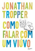 COMO FALAR COM UM VIÚVO COMO FALAR COM UM VIÚVO