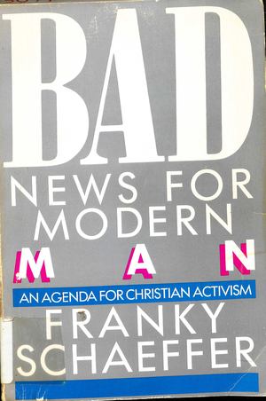 Bad News for Modern Man Bad News for Modern Man