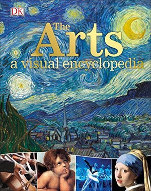 Arts: A Visual Encyclopedia, The Arts: A Visual Encyclopedia, The