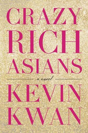 Crazy Rich Asians Crazy Rich Asians
