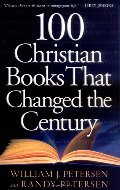 100 Christian Books That Changed the Century 100 Christian Books That Changed the Century