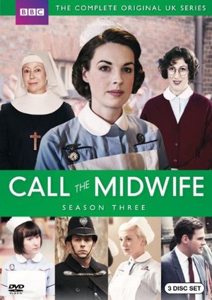 Call the Midwife: Season 3 Call the Midwife: Season 3