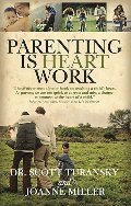 Parenting is Heart Work Parenting is Heart Work