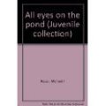 All eyes on the pond (Juvenile collection) All eyes on the pond (Juvenile collection)