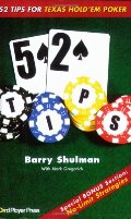 52 Tips for Texas Hold 'em Poker 52 Tips for Texas Hold 'em Poker