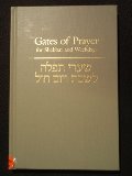 Gates of Prayer for Shabbat & Weekdays: A Gender Sensitive Prayerbook Gates of Prayer for Shabbat & Weekdays: A Gender Sensitive Prayerbook
