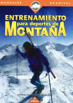 Entrenamiento para deportes de montaña (Manuales Desnivel) Entrenamiento para deportes de montaña (Manuales Desnivel)