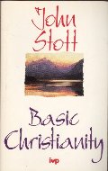 Basic Christianity Basic Christianity