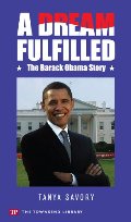 Dream Fulfilled: The Story of Barack Obama (Townsend Library), A Dream Fulfilled: The Story of Barack Obama (Townsend Library), A