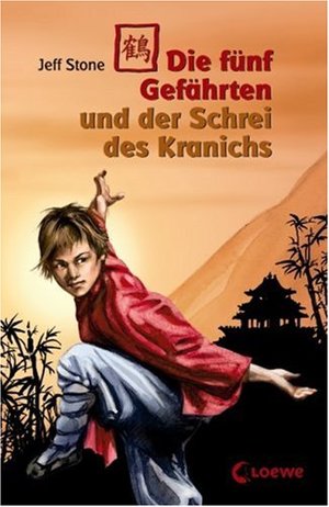 Die fünf Gefährten und der Schrei des Kranichs Die fünf Gefährten und der Schrei des Kranichs
