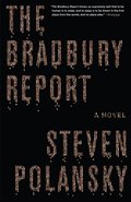 Bradbury Report: A Novel, The Bradbury Report: A Novel, The