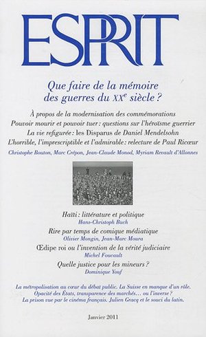 Esprit, N° 371, Janvier 2011 : Que faire de la mémoire des guerres du XXe siècle ? Esprit, N° 371, Janvier 2011 : Que faire de la mémoire des guerres du XXe siècle ?