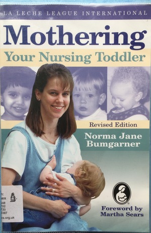 Mothering Your Nursing Toddler B67 Mothering Your Nursing Toddler B67