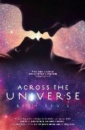 Across the Universe (Across the Universe, #1) Across the Universe (Across the Universe, #1)