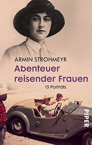 Abenteuer reisender Frauen Abenteuer reisender Frauen