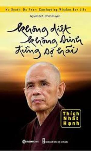 Không diệt không sinh đừng sợ hãi Không diệt không sinh đừng sợ hãi