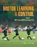 Motor Learning and Control for Practitioners Motor Learning and Control for Practitioners
