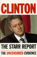 Clinton: The Starr Report Clinton: The Starr Report