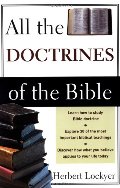 All the Doctrines of the Bible All the Doctrines of the Bible