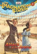 Attack at the Arena (AIO Imagination Station Book #02) Attack at the Arena (AIO Imagination Station Book #02)