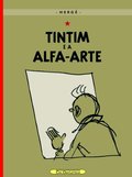 Tintim e a Alfa-Arte Tintim e a Alfa-Arte