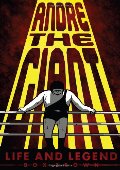 Andre the Giant: Life and Legend Andre the Giant: Life and Legend