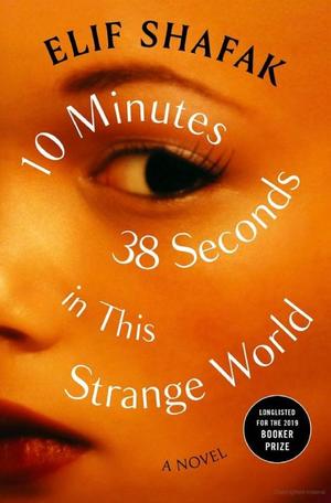10 Minutes 38 Seconds in This Strange World 10 Minutes 38 Seconds in This Strange World