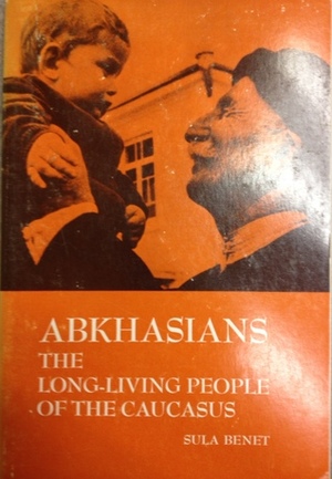 Abkhasians: The Long Living People of the Caucasus (Case studies in cultural anthropology) Abkhasians: The Long Living People of the Caucasus (Case studies in cultural anthropology)
