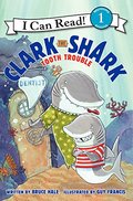 Clark the Shark: Tooth Trouble Clark the Shark: Tooth Trouble