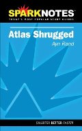 Atlas Shrugged (SparkNotes Literature Guide) Atlas Shrugged (SparkNotes Literature Guide)