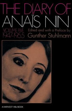 Diary of Anaïs Nin, 1947-1955, The Diary of Anaïs Nin, 1947-1955, The