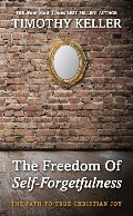 Freedom of Self Forgetfulness, The Freedom of Self Forgetfulness, The